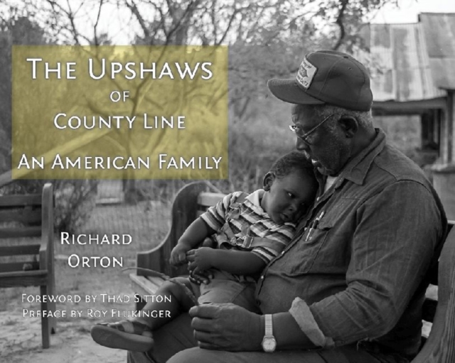 The Upshaws of County Line : An American Family, Hardback Book