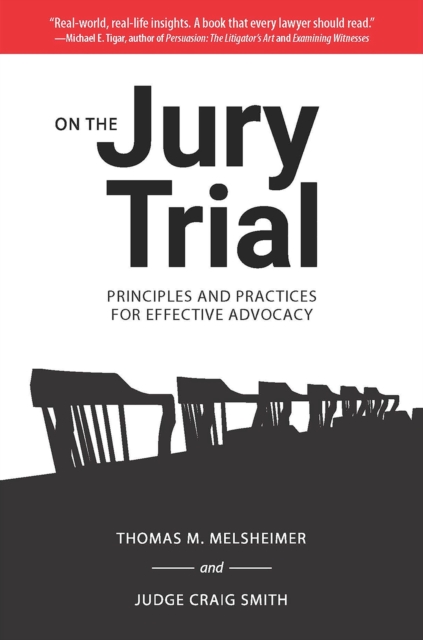 On the Jury Trial : Principles and Practices for Effective Advocacy, Hardback Book