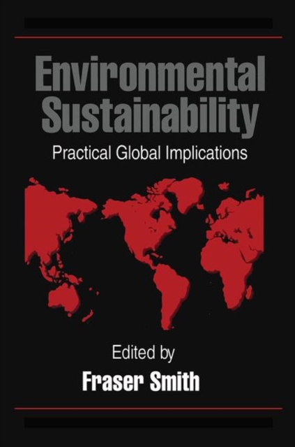 Environmental Sustainability : Practical Global Applications, Hardback Book