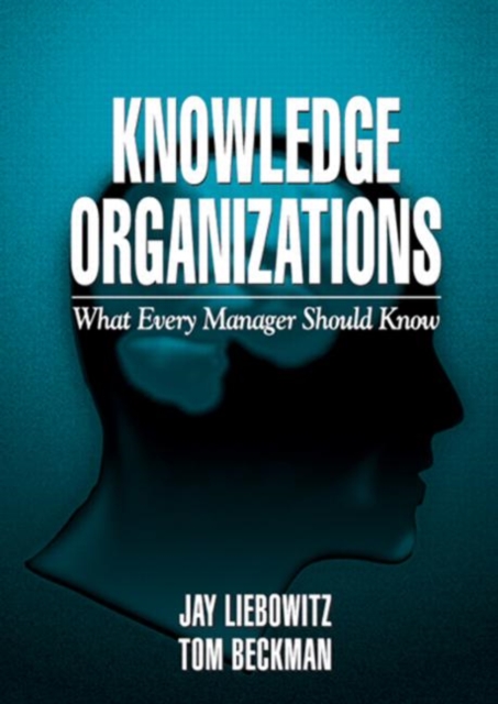 Knowledge Organizations : What Every Manager Should Know, Hardback Book