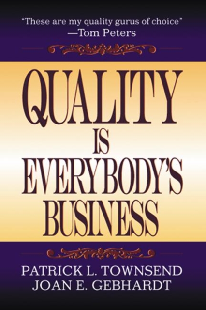 Quality is Everybody's Business, Hardback Book