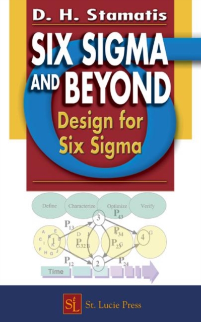 Six Sigma and Beyond : Design for Six Sigma, Volume VI, Hardback Book
