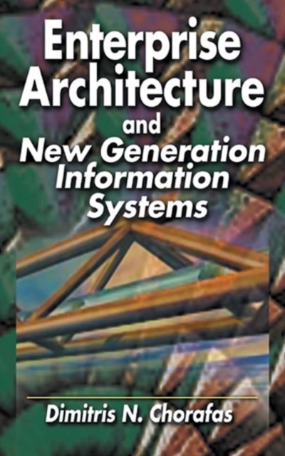Enterprise Architecture and New Generation Information Systems, Hardback Book