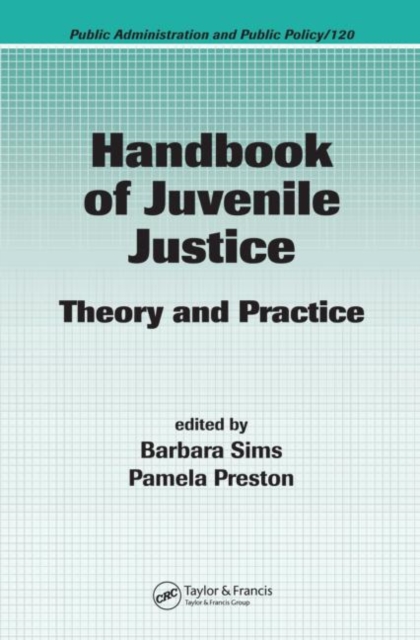 Handbook of Juvenile Justice : Theory and Practice, Hardback Book