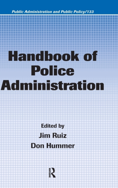 Handbook of Police Administration, Hardback Book