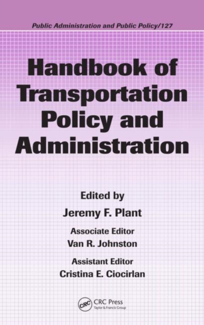 Handbook of Transportation Policy and Administration, Hardback Book