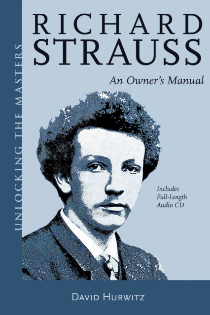 Richard Strauss : An Owner's Manual, Mixed media product Book