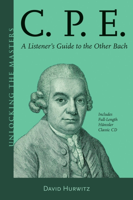C.P.E. : A Listener's Guide to the Other Bach, Mixed media product Book