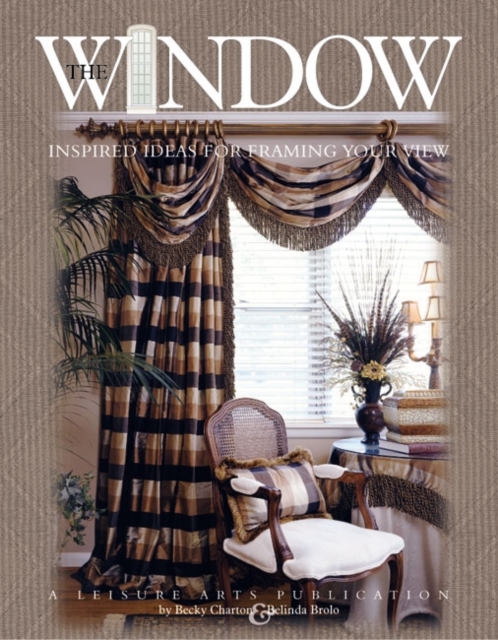 Window Inspired Ideas for Framing Your View, Paperback / softback Book