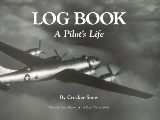 Log Book : A Pilot's Life, Paperback Book