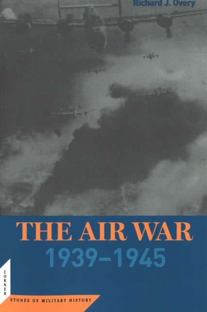 The Air War : 1939-45, Paperback / softback Book
