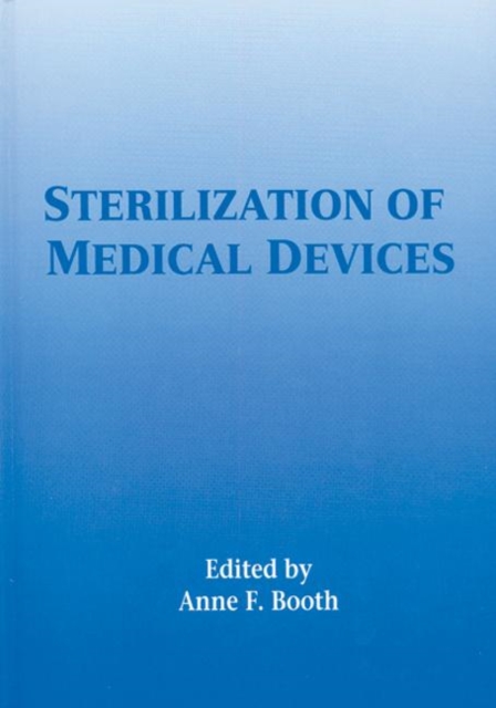 Sterilization of Medical Devices, Hardback Book