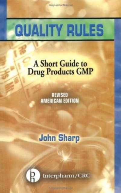 Quality Rules : A Short Guide to Drug Products GMP, Revised American Edition (5-pack),  Book