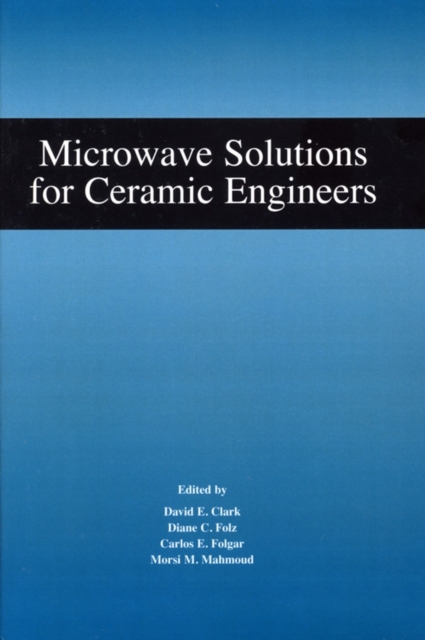 Microwave Solutions for Ceramic Engineers, Paperback / softback Book