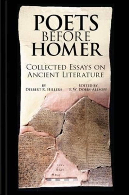 Poets Before Homer : Collected Essays on Ancient Literature, Hardback Book