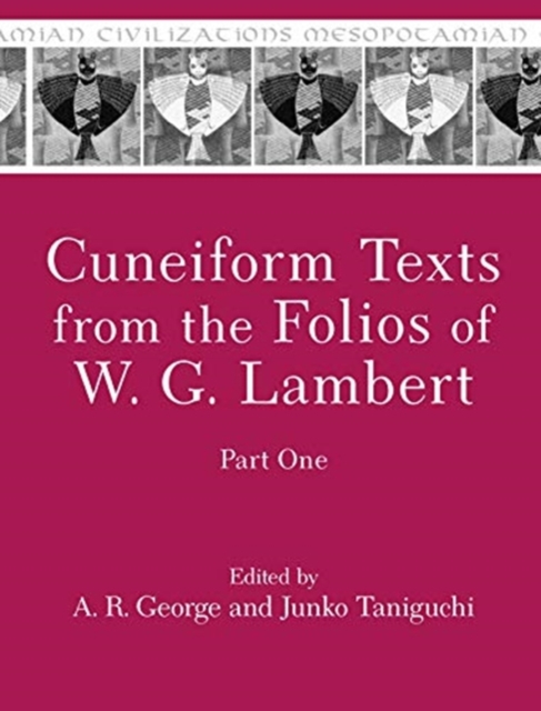 Cuneiform Texts from the Folios of W. G. Lambert, Part One, Hardback Book