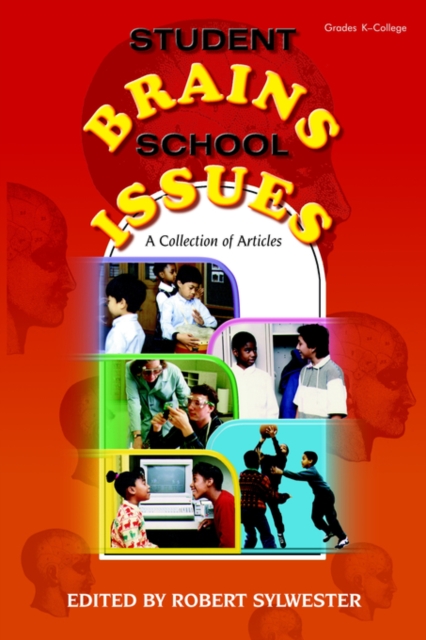 Student Brains, School Issues : A Collection of Articles, Paperback / softback Book