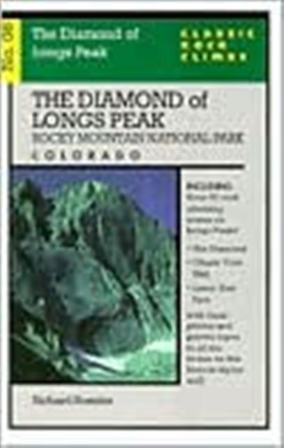 Classic Rock Climbs No. 08 The Diamond of Longs Peak, Rock Mountain National Par, Paperback / softback Book
