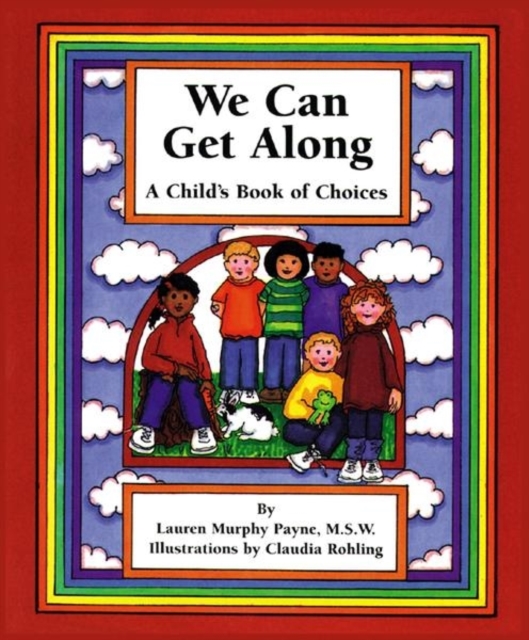 We Can Get Along : A Child's Book of Choices, Paperback / softback Book