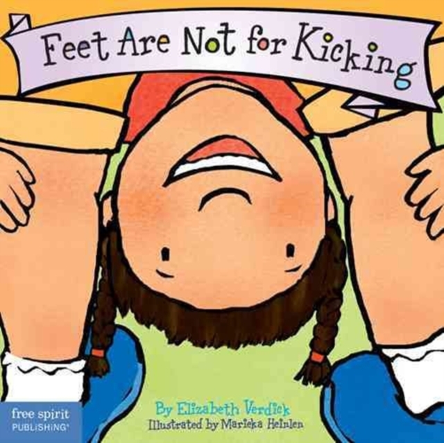 Feet are Not for Kicking, Board book Book