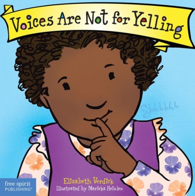 Voices Are Not for Yelling, Paperback / softback Book