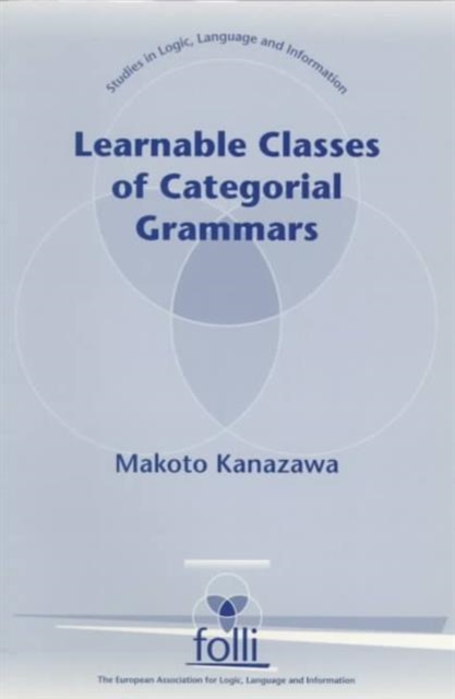 Learnable Classes of Categorial Grammars, Paperback Book