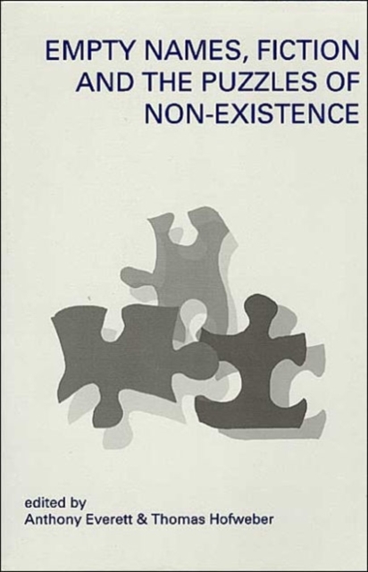 Empty Names, Fiction and the Puzzle of Non-Existence, Paperback Book
