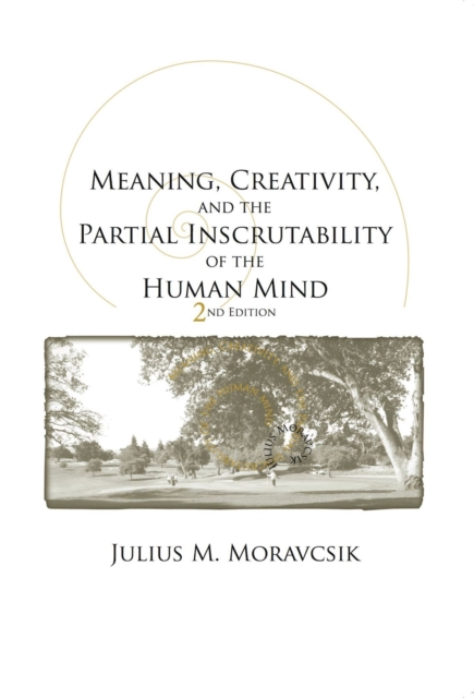 Meaning, Creativity, and the Partial Inscrutability of the Human Mind, Paperback / softback Book