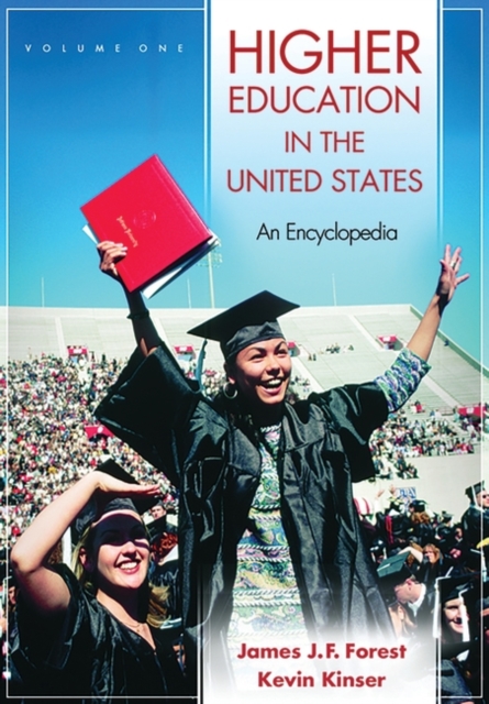 Higher Education in the United States : An Encyclopedia [2 volumes], Mixed media product Book