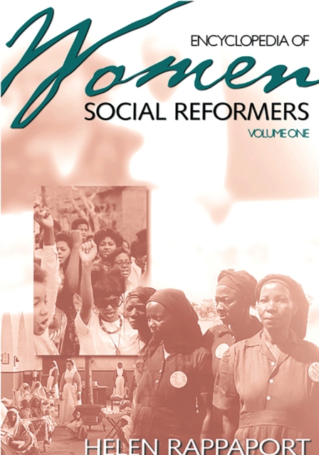 Encyclopedia of Women Social Reformers : [2 volumes], PDF eBook