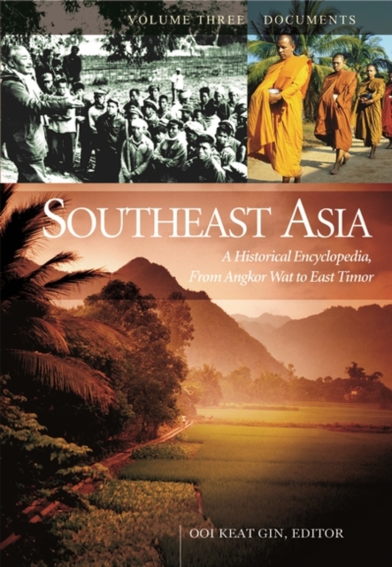 Southeast Asia : A Historical Encyclopedia from Angkor Wat to East Timor [3 volumes], Mixed media product Book