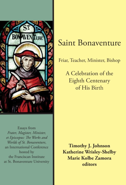 Saint Bonaventure: Friar, Teacher, Minister, Bishop, EPUB eBook