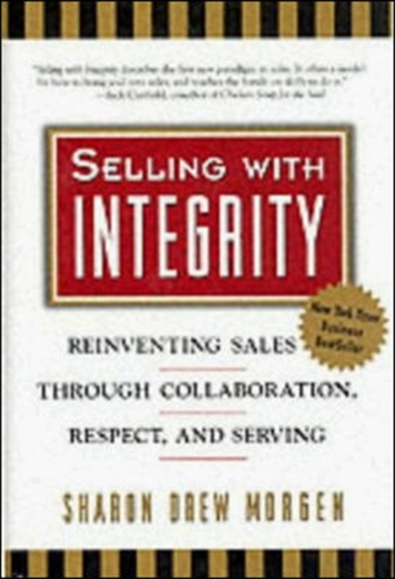 Selling With Integrity, Hardback Book