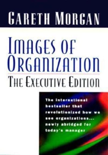 Images of Organization -- The Executive Edition, Paperback / softback Book