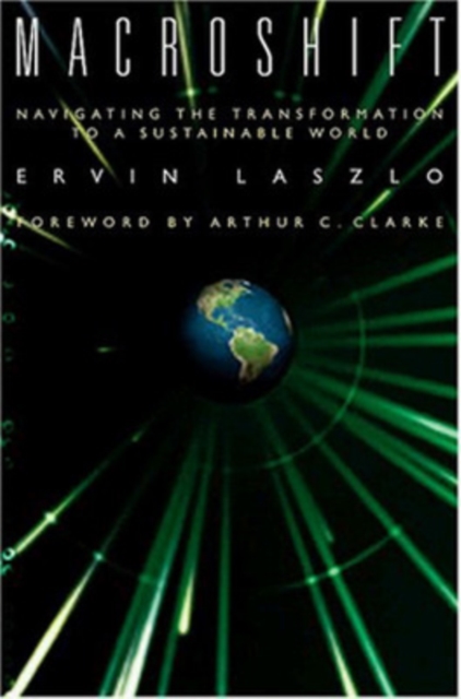 Macroshift: Navigating the Transformation to a Sustainable World, Hardback Book