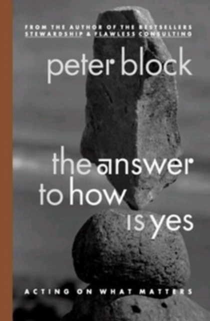 The Answer to How is Yes: Stop Looking for Help in All the Wrong Places, Paperback / softback Book