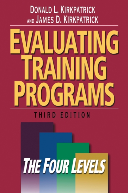 Evaluating Training Programs : The Four Levels, PDF eBook