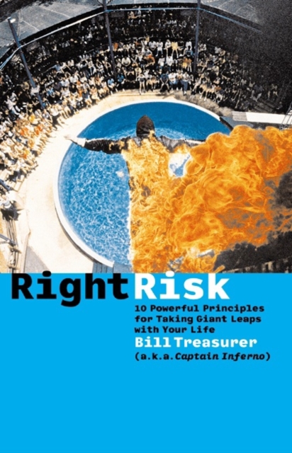 Right Risk : 10 Powerful Principles for Taking Giant Leaps with Your Life, PDF eBook
