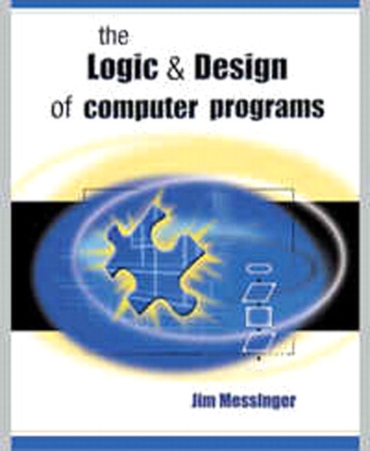 Logic and Design of Computer Programs, Paperback / softback Book