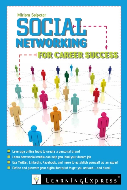 Social Networking for Career Success : Using Online Tools to Create a Personal Brand, EPUB eBook