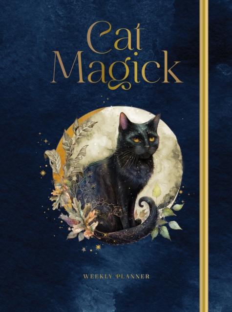 Cat Magick : Undated Weekly and Monthly Planner, Hardback Book