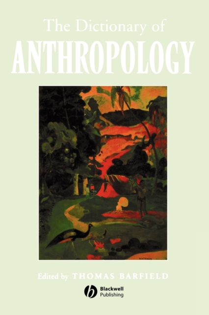 The Dictionary of Anthropology, Paperback / softback Book
