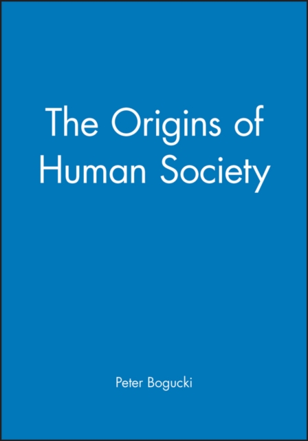 The Origins of Human Society, Paperback / softback Book
