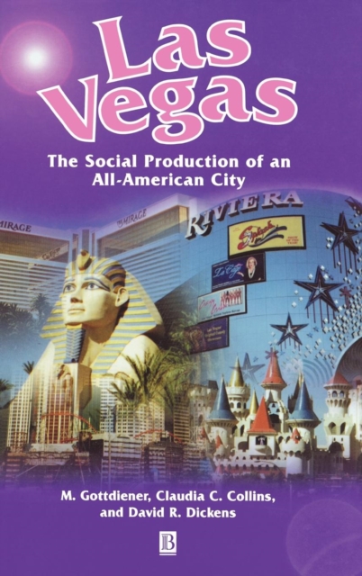 Las Vegas : The Social Production of an All-American City, Hardback Book