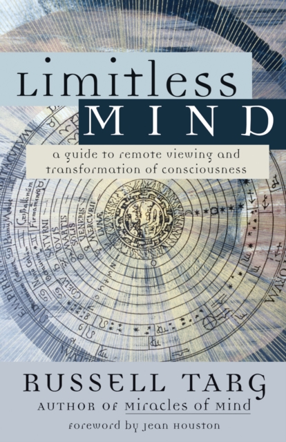 Limitless Mind : A Guide to Remote Viewing and Transformation of Consciousness, EPUB eBook
