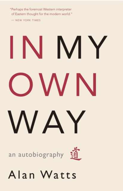 In My Own Way : An Autobiography, Paperback / softback Book