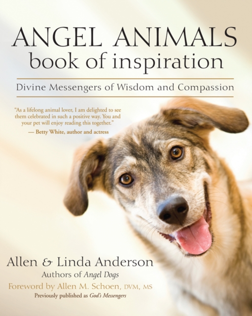 Angel Animals Book of Inspiration : Divine Messengers of Wisdom and Compassion, EPUB eBook