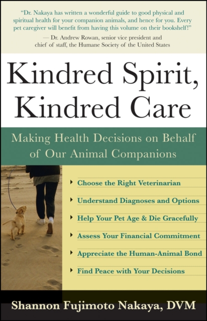 Kindred Spirit, Kindred Care : Making Health Decisions on Behalf of Our Animal Companions, EPUB eBook