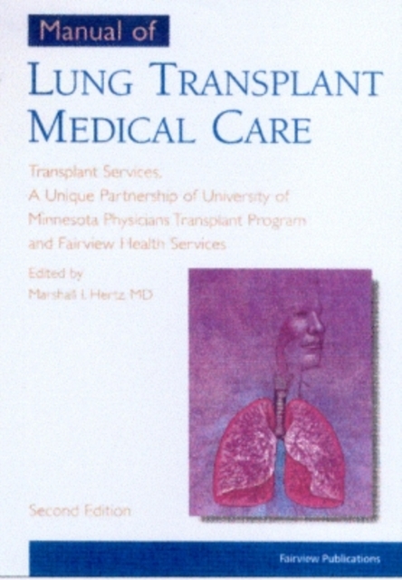 Manual of Lung Transplant Medical Care, Spiral bound Book