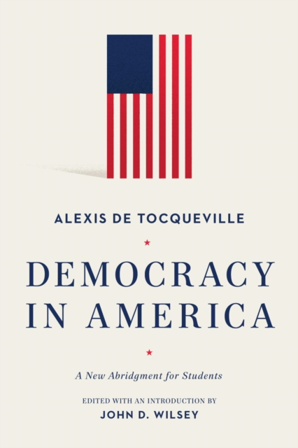 Democracy in America : A New Abridgment for Students, EPUB eBook